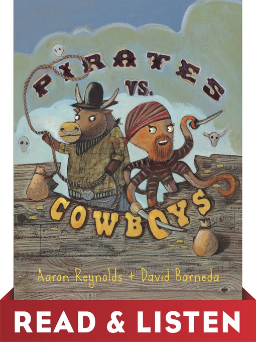 Title details for Pirates vs. Cowboys by Aaron Reynolds - Available
